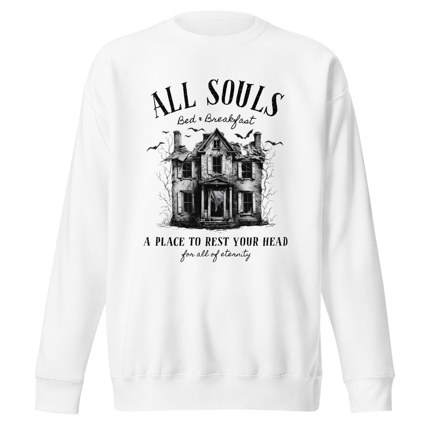 All Souls B&B Unisex Premium Sweatshirt - Not Your Mama's Fave