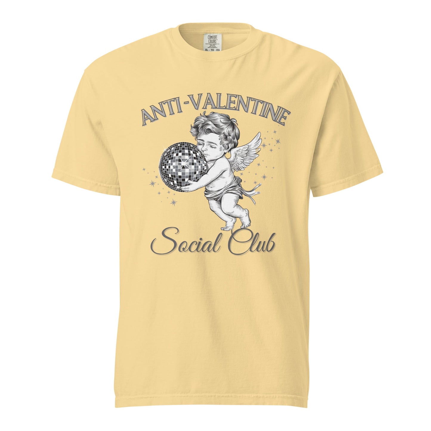 Anti Valentine Social Club Comfort Colors T-Shirt - Not Your Mama's Fave
