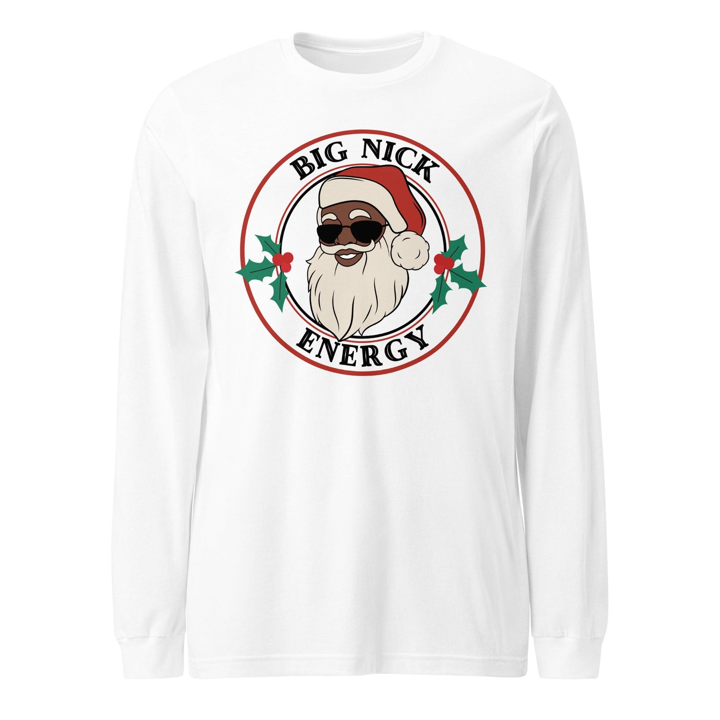 Big Nick Energy Unisex Long Sleeve Tee - Not Your Mama's Fave