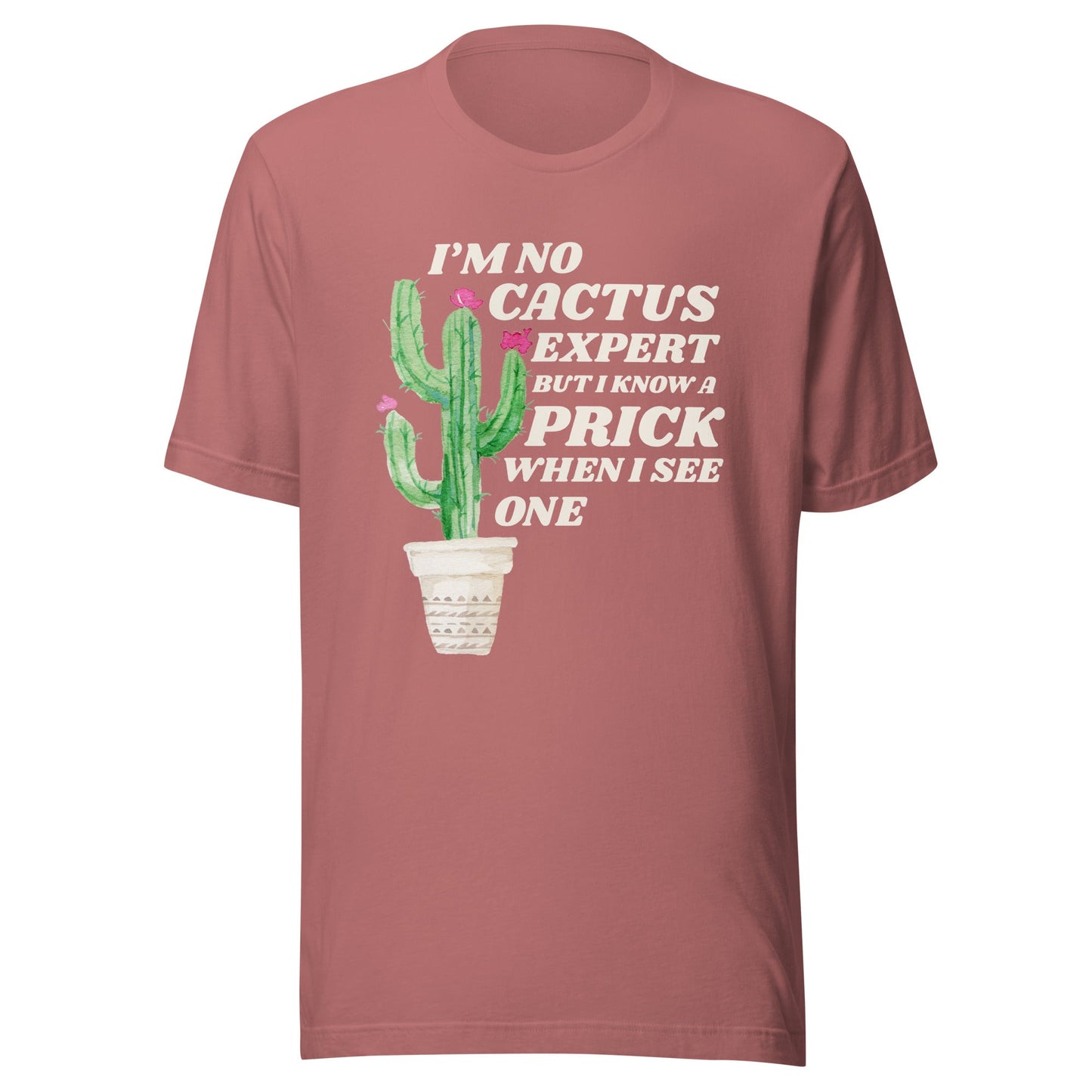 Cactus Expert Unisex T-Shirt - Not Your Mama's Fave