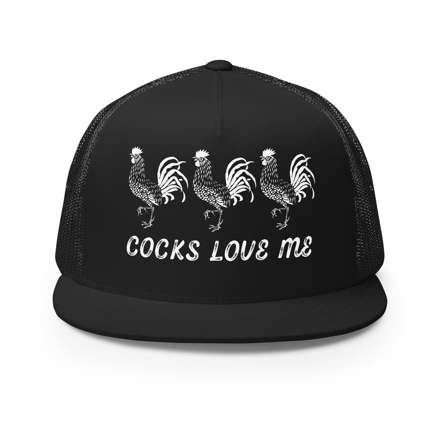 Cocks Love Me Trucker Cap - Not Your Mama's Fave