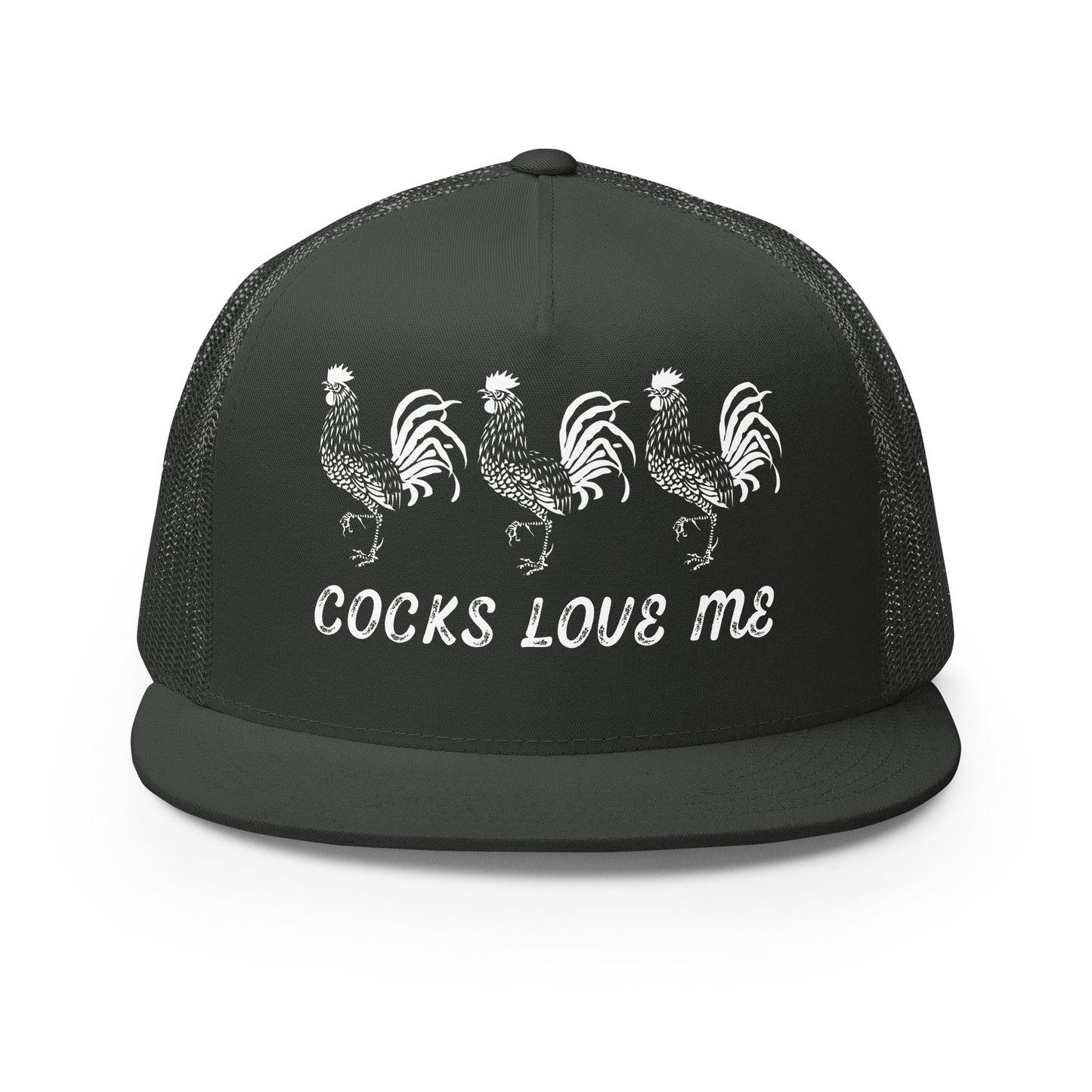 Cocks Love Me Trucker Cap - Not Your Mama's Fave