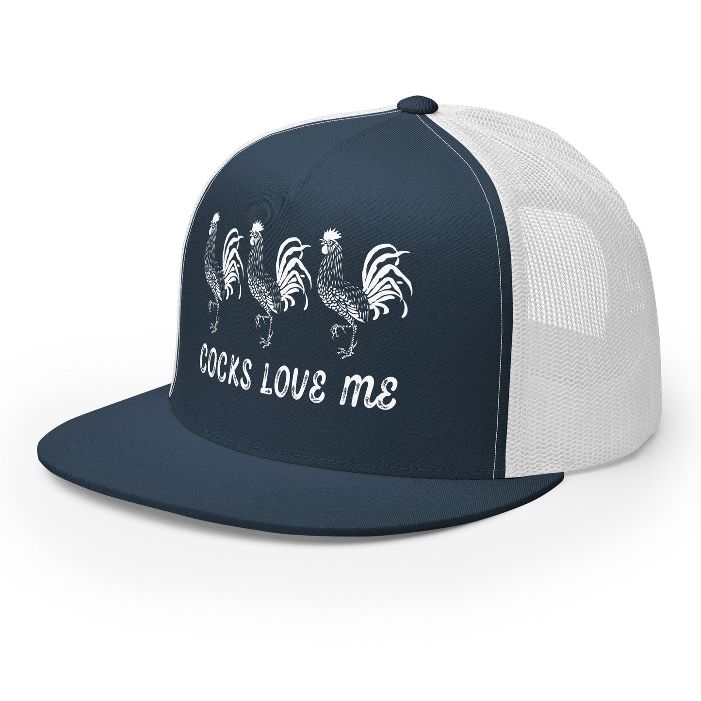 Cocks Love Me Trucker Cap - Not Your Mama's Fave
