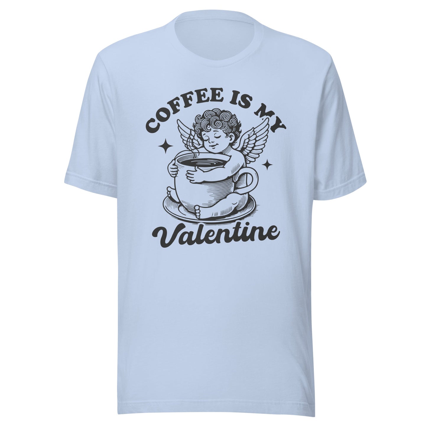 Coffee Is My Valentine (Black) Unisex T-Shirt - Not Your Mama's Fave