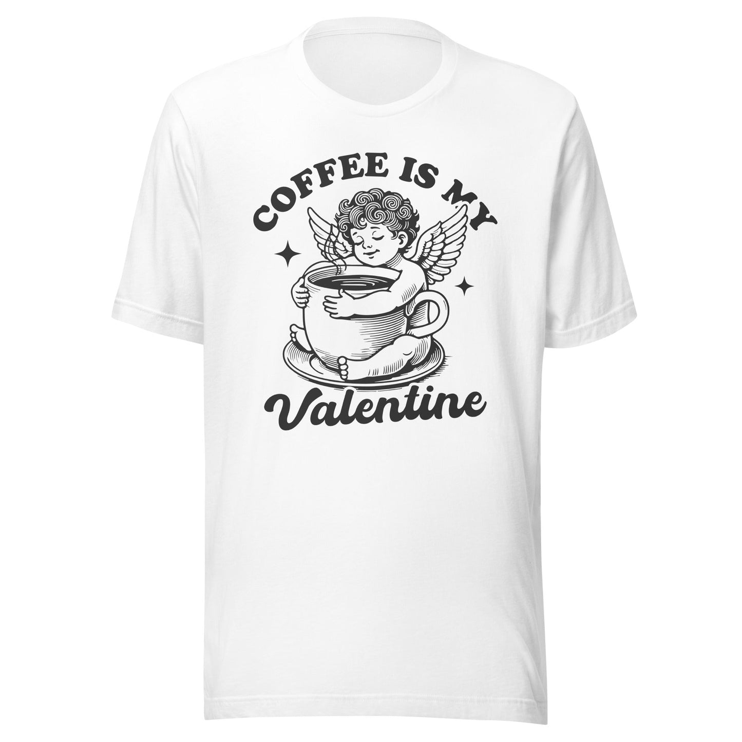 Coffee Is My Valentine (Black) Unisex T-Shirt - Not Your Mama's Fave