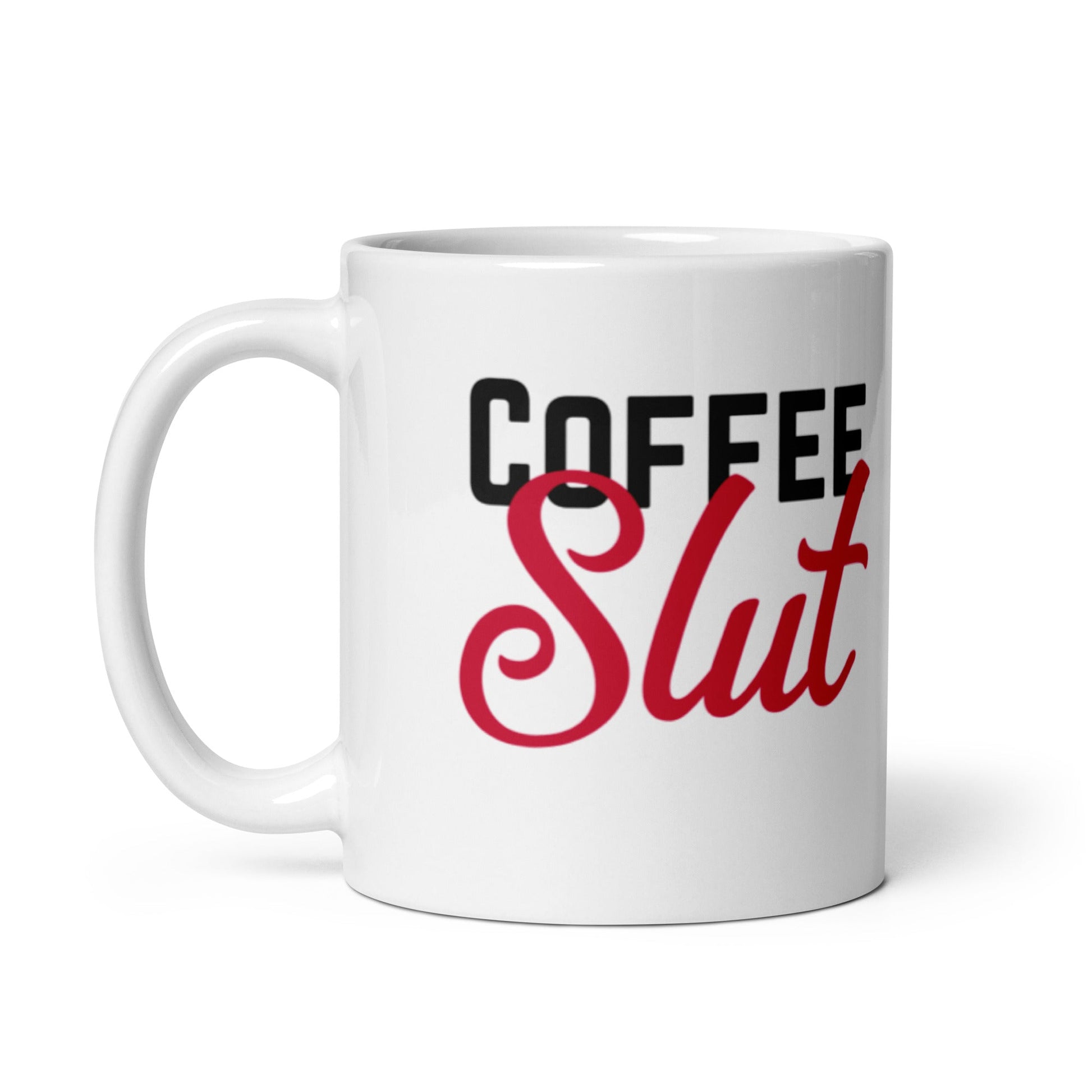 Coffee Slut Mug - Not Your Mama's Fave