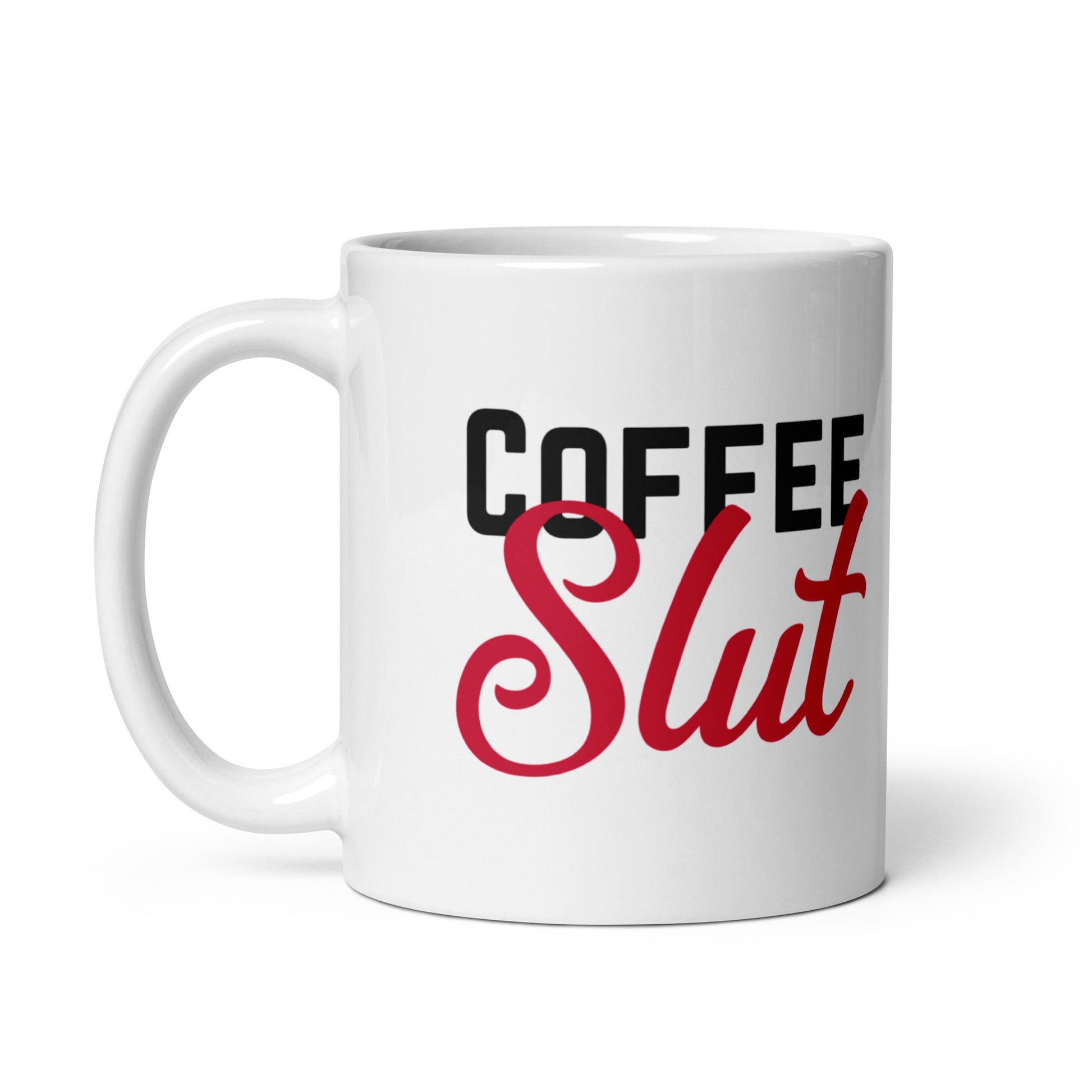 Coffee Slut Mug - Not Your Mama's Fave