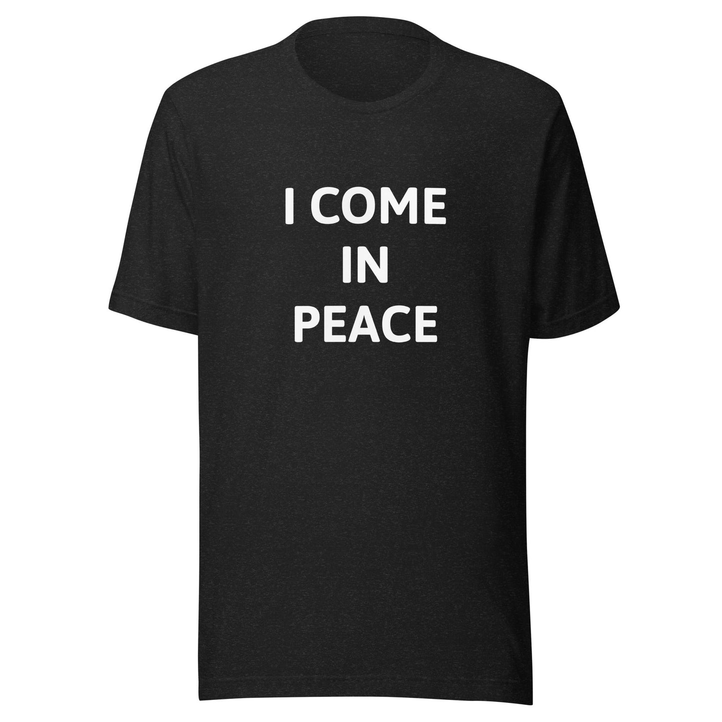 Couples - I Come In Peace Unisex T-Shirt - Not Your Mama's Fave