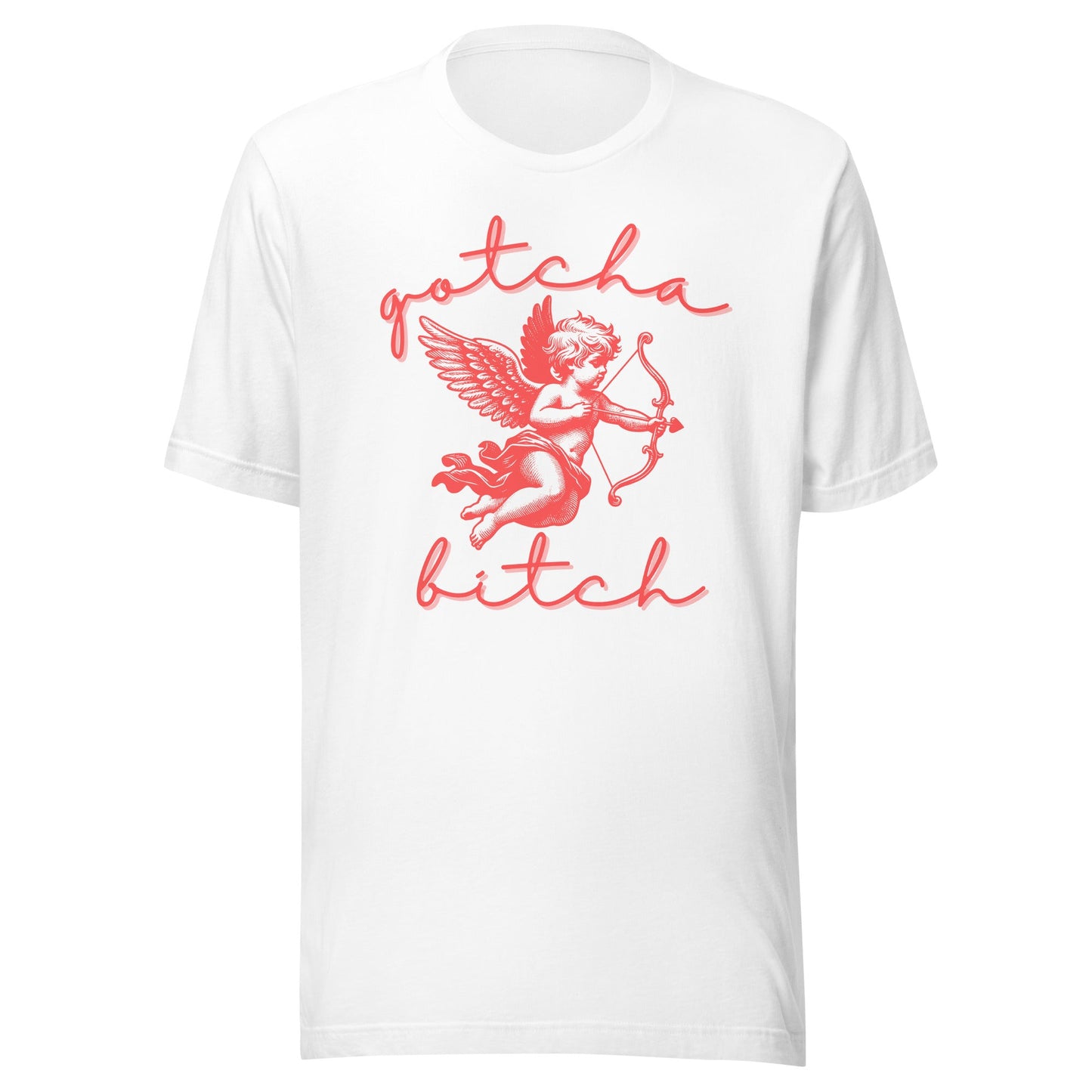 Cupid Gotcha Bitch Unisex T-Shirt - Not Your Mama's Fave