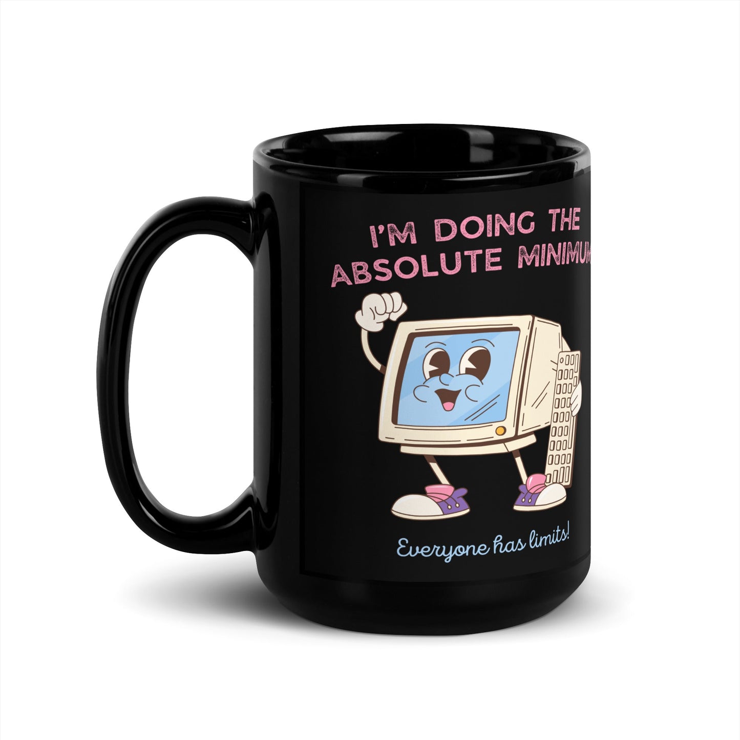 Doing The Absolute Minimum Coffee Mug - Not Your Mama's Fave