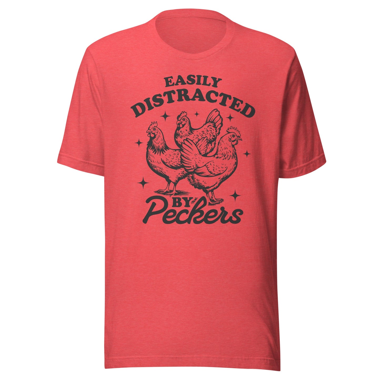 Easily Distracted By Peckers (Black) Unisex T-Shirt - Not Your Mama's Fave
