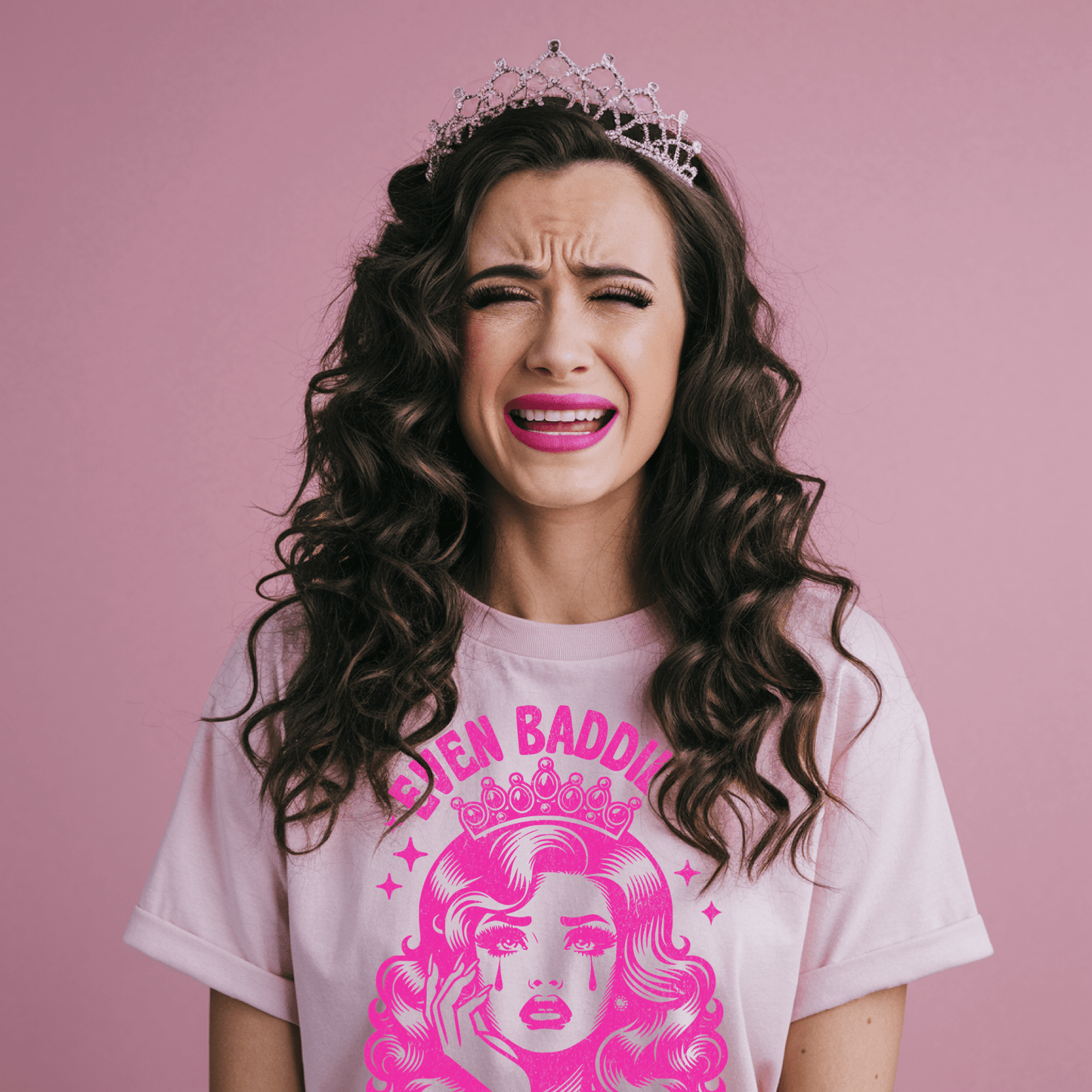 Even Baddies Get Saddies (Hot Pink) Unisex T-Shirt - Not Your Mama's Fave