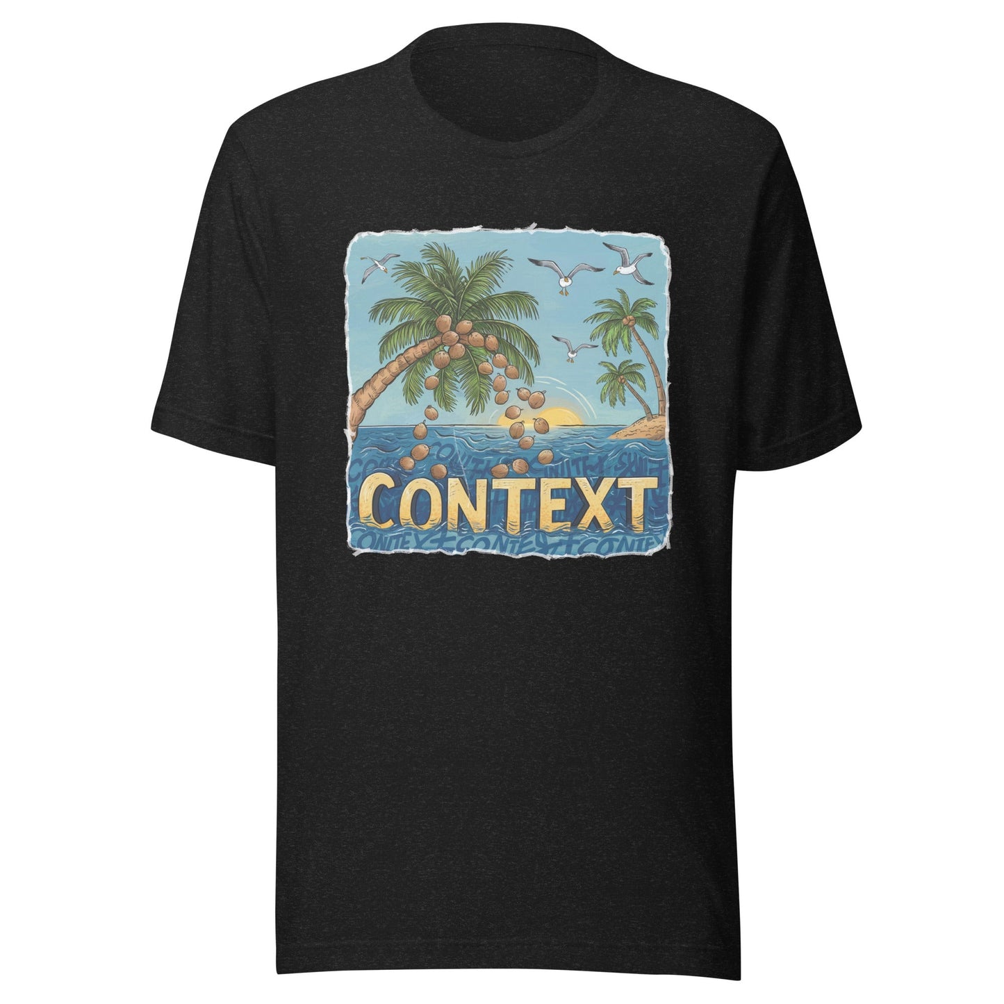 Exist In The Context Unisex T-Shirt - Not Your Mama's Fave