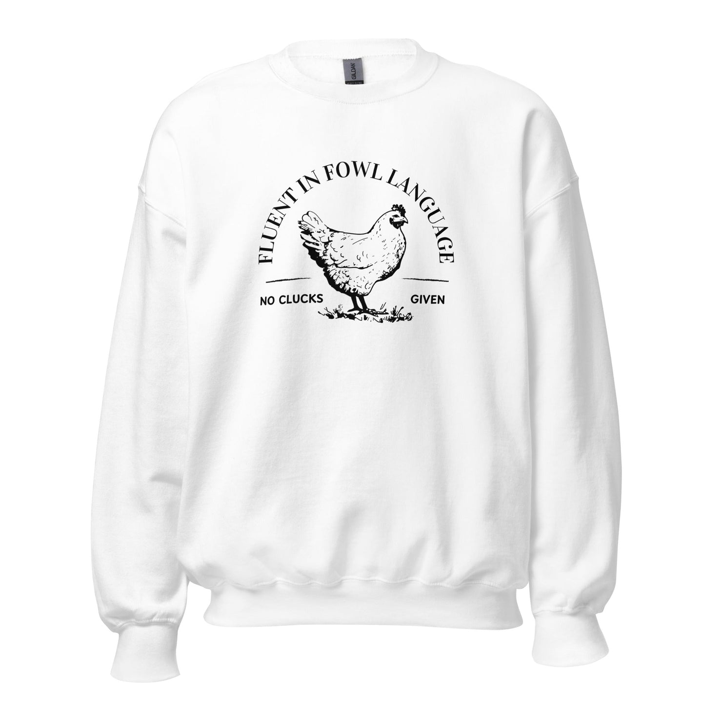 Fluent In Fowl Language Unisex Sweatshirt - Not Your Mama's Fave