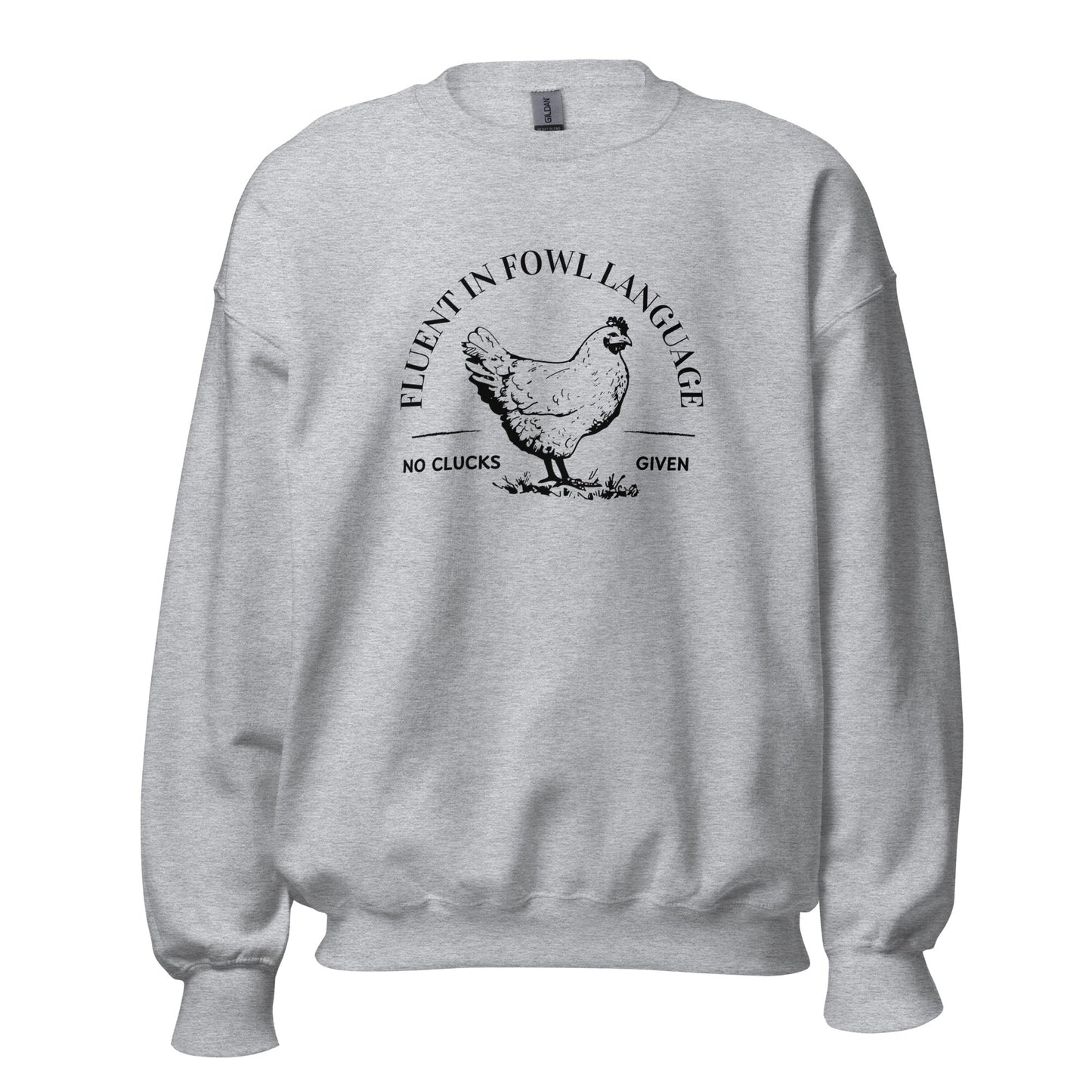 Fluent In Fowl Language Unisex Sweatshirt - Not Your Mama's Fave