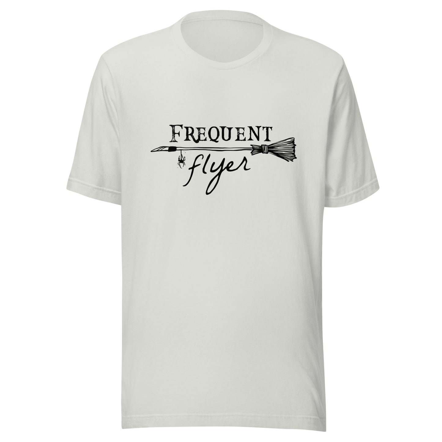 Frequent Flyer Broom Unisex T-Shirt - Not Your Mama's Fave