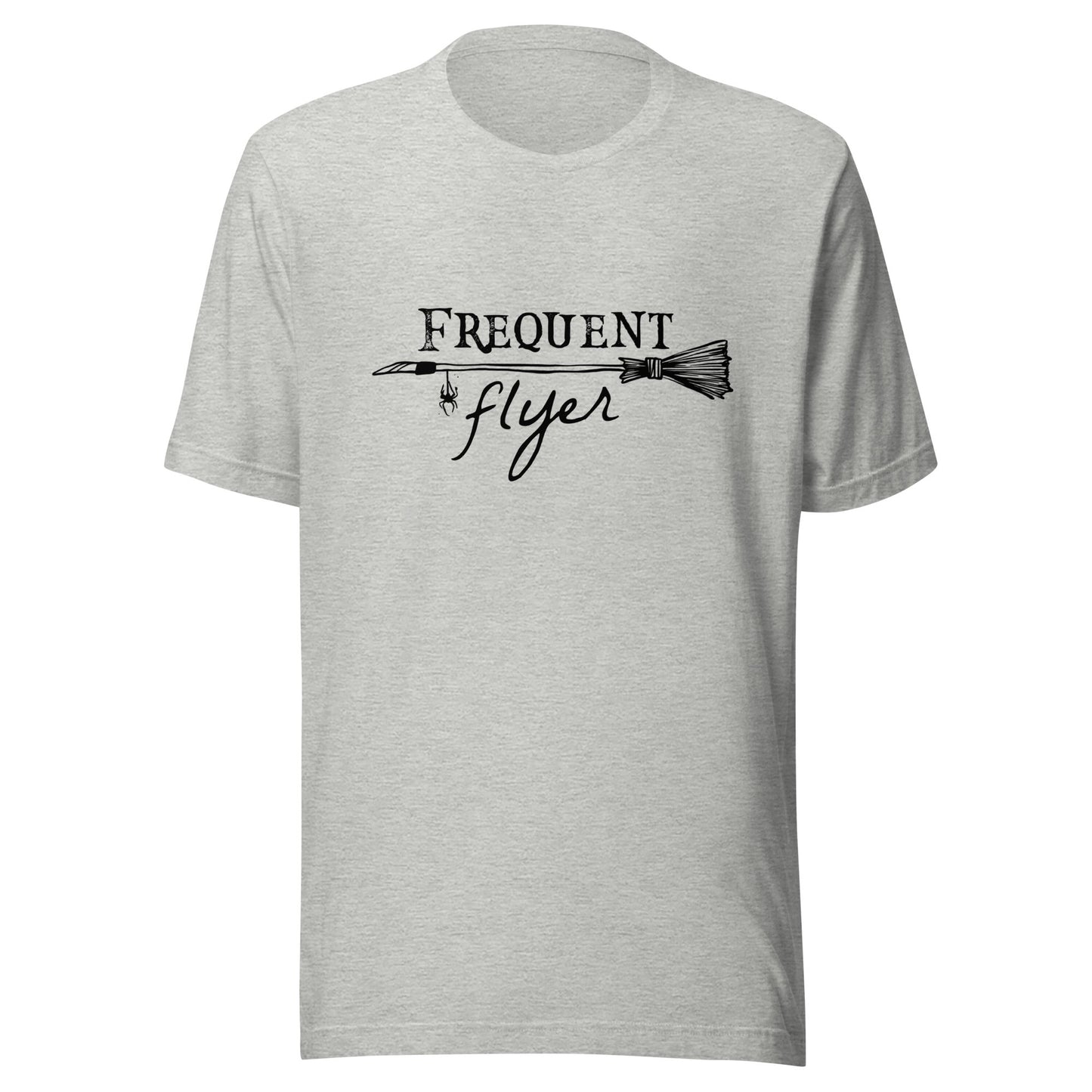 Frequent Flyer Broom Unisex T-Shirt - Not Your Mama's Fave