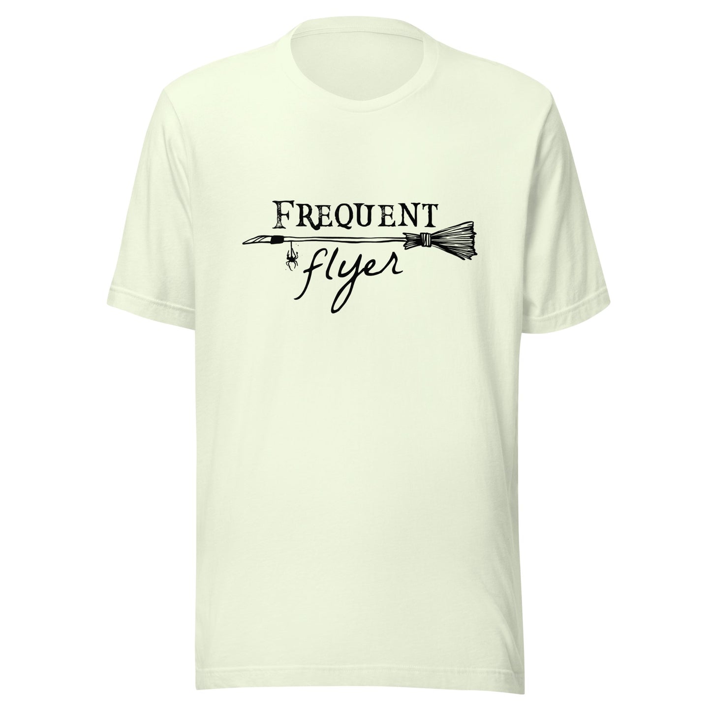 Frequent Flyer Broom Unisex T-Shirt - Not Your Mama's Fave