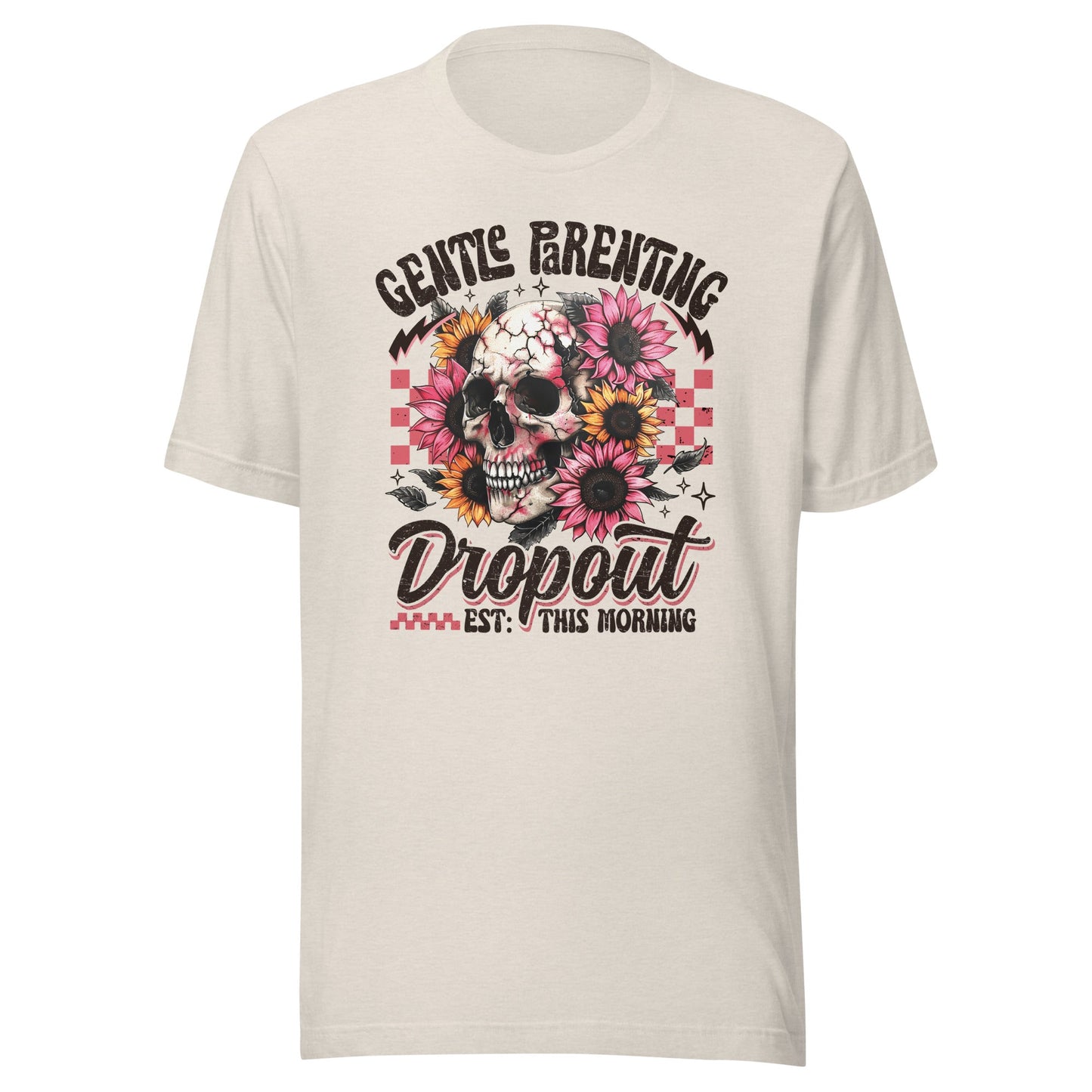 Gentle Parenting Dropout Unisex T-Shirt - Not Your Mama's Fave