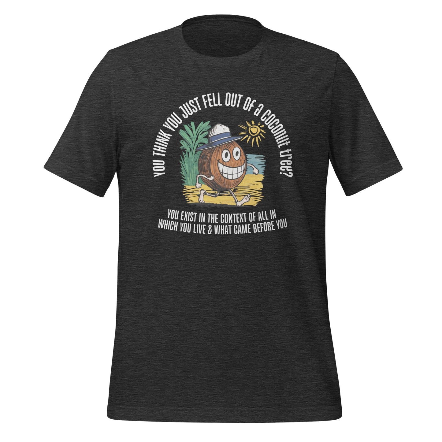 Happy Coconut Unisex T-Shirt - Not Your Mama's Fave