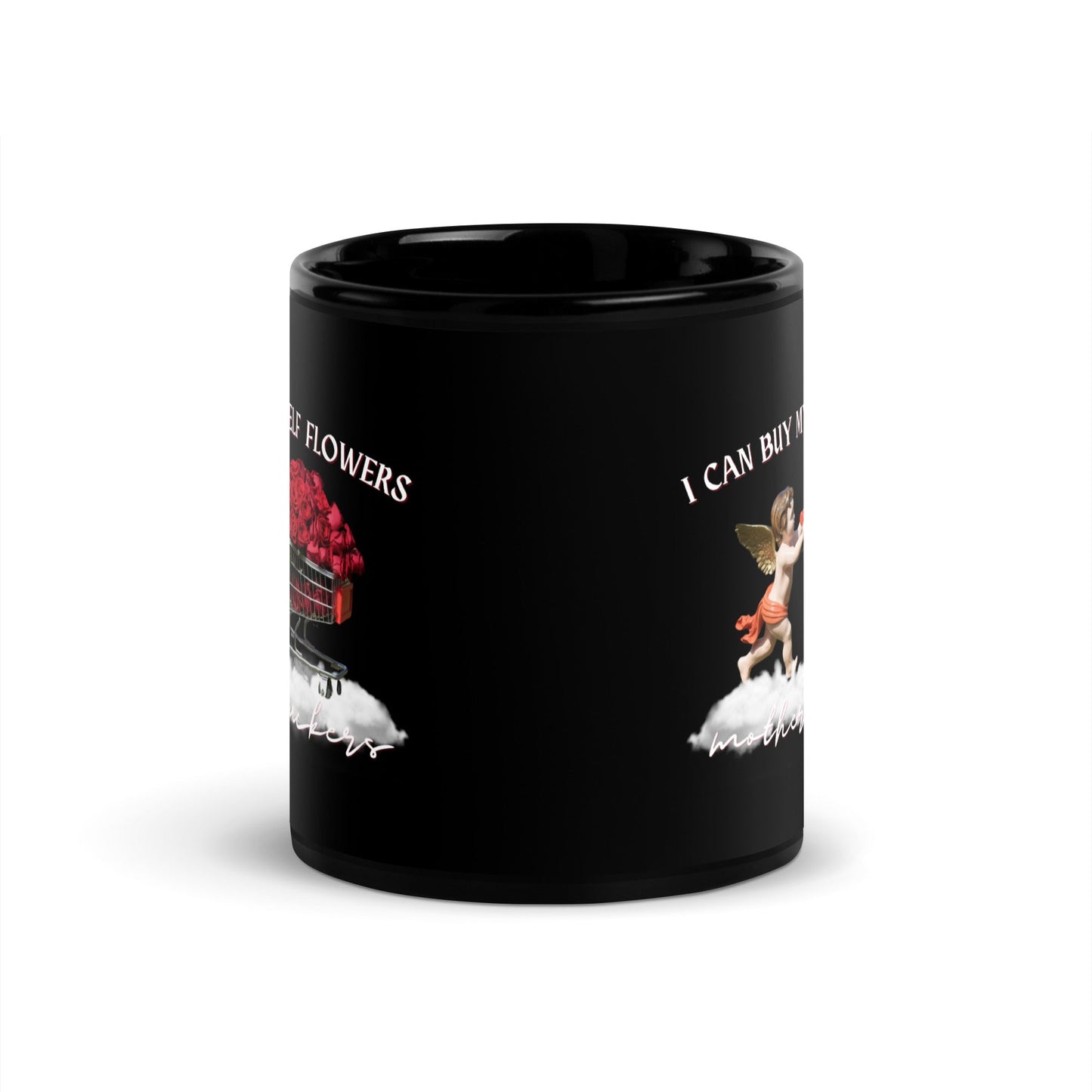 I Can Buy Myself Flowers (White) Black Glossy Mug - Not Your Mama's Fave