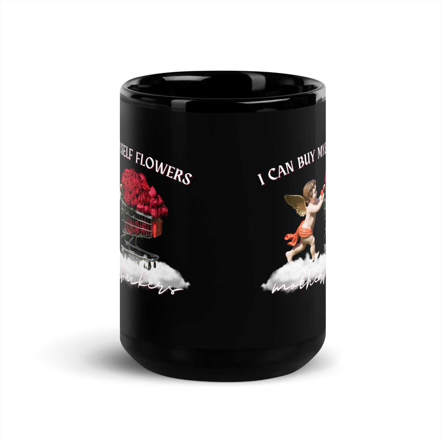 I Can Buy Myself Flowers (White) Black Glossy Mug - Not Your Mama's Fave