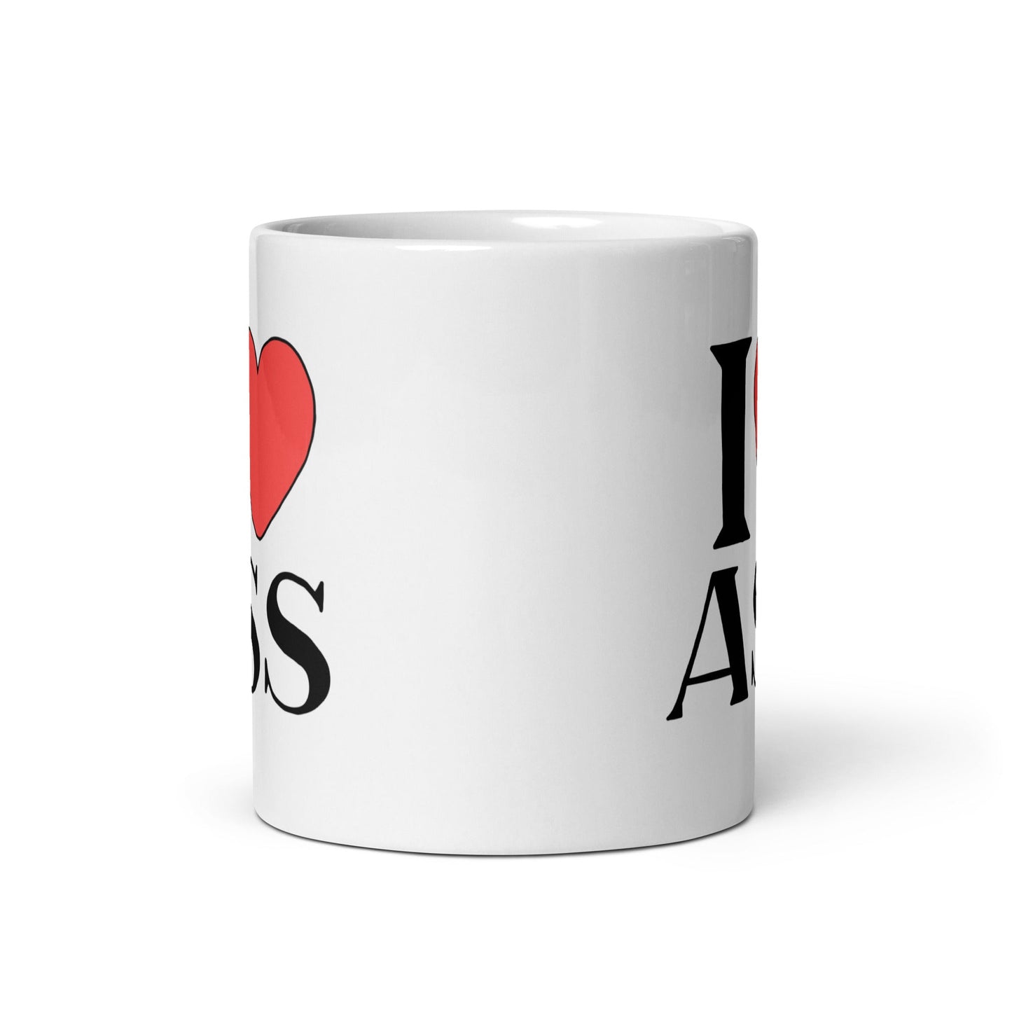 I LOVE ASS Coffee Mug - Not Your Mama's Fave