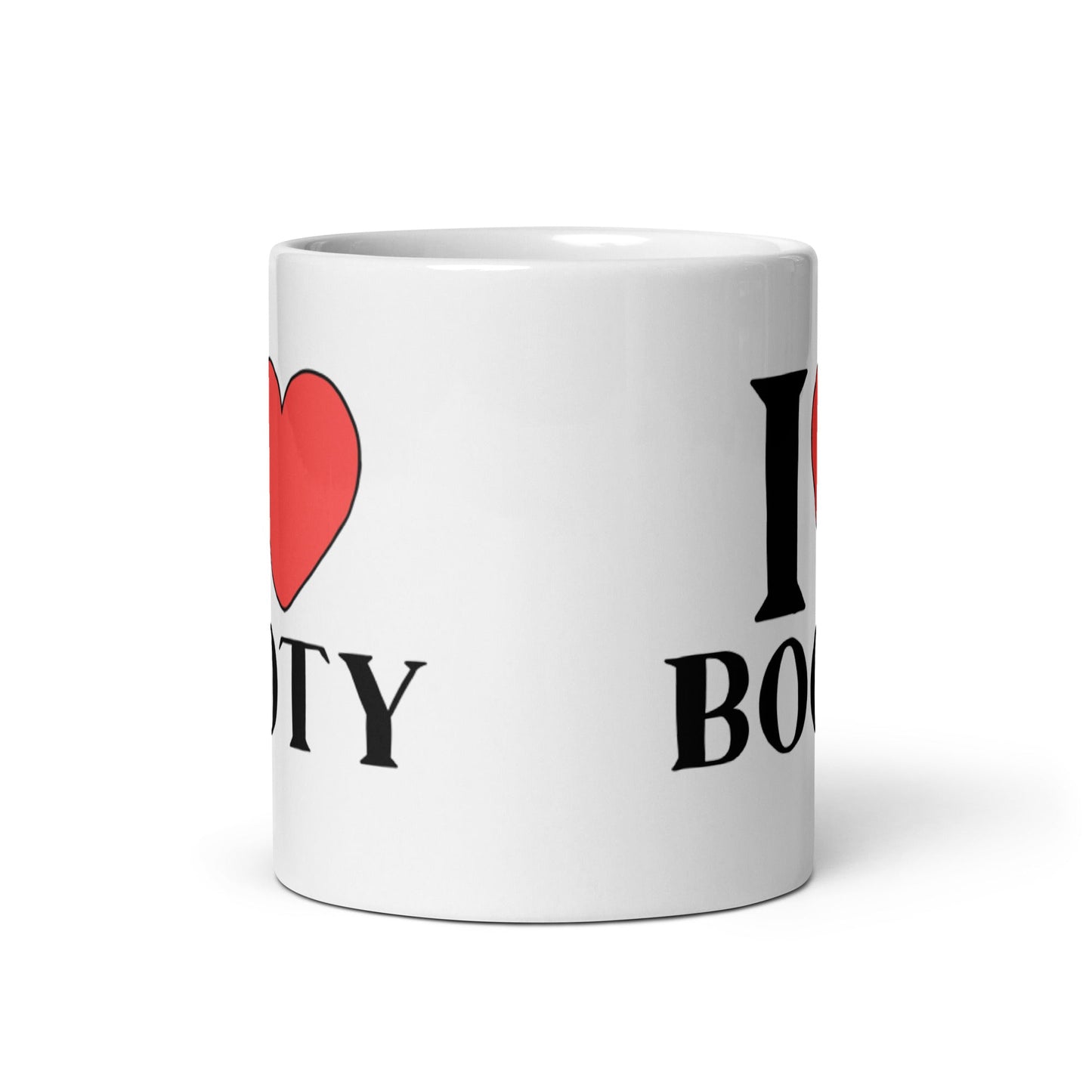 I LOVE BOOTY Coffee Mug - Not Your Mama's Fave
