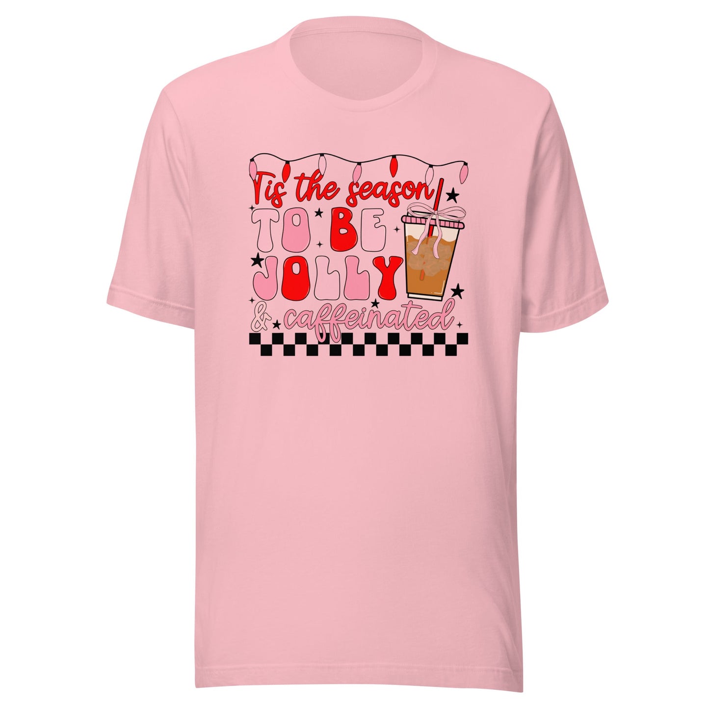 Jolly & Caffeinated Unisex T-Shirt - Not Your Mama's Fave