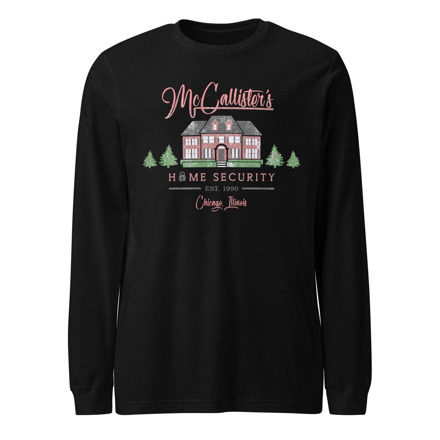 McCallister's Home Security Unisex Long Sleeve Tee - Not Your Mama's Fave