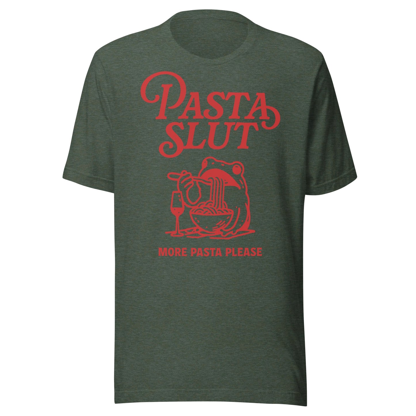 Pasta Slut Unisex T-Shirt - Not Your Mama's Fave