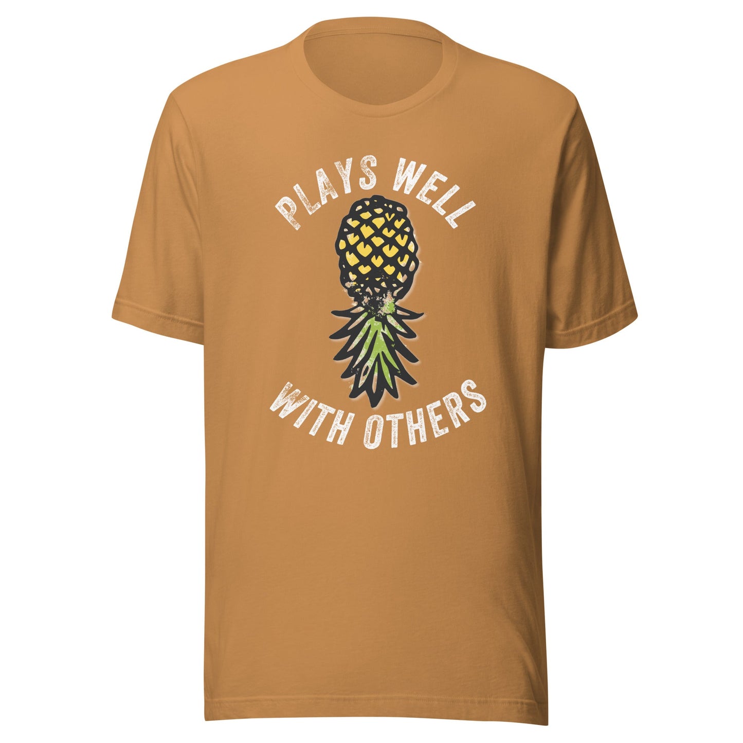 Plays Well With Others Upside Down Pineapple Unisex T-Shirt - Not Your Mama's Fave