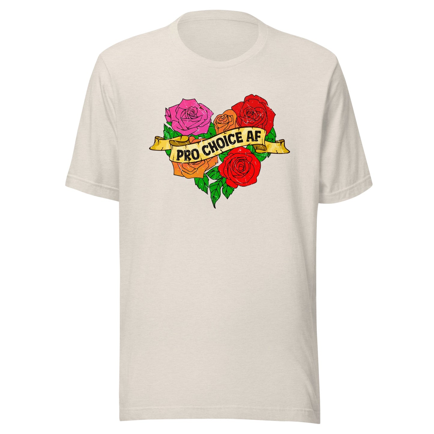 Pro Choice AF Unisex T-Shirt - Not Your Mama's Fave