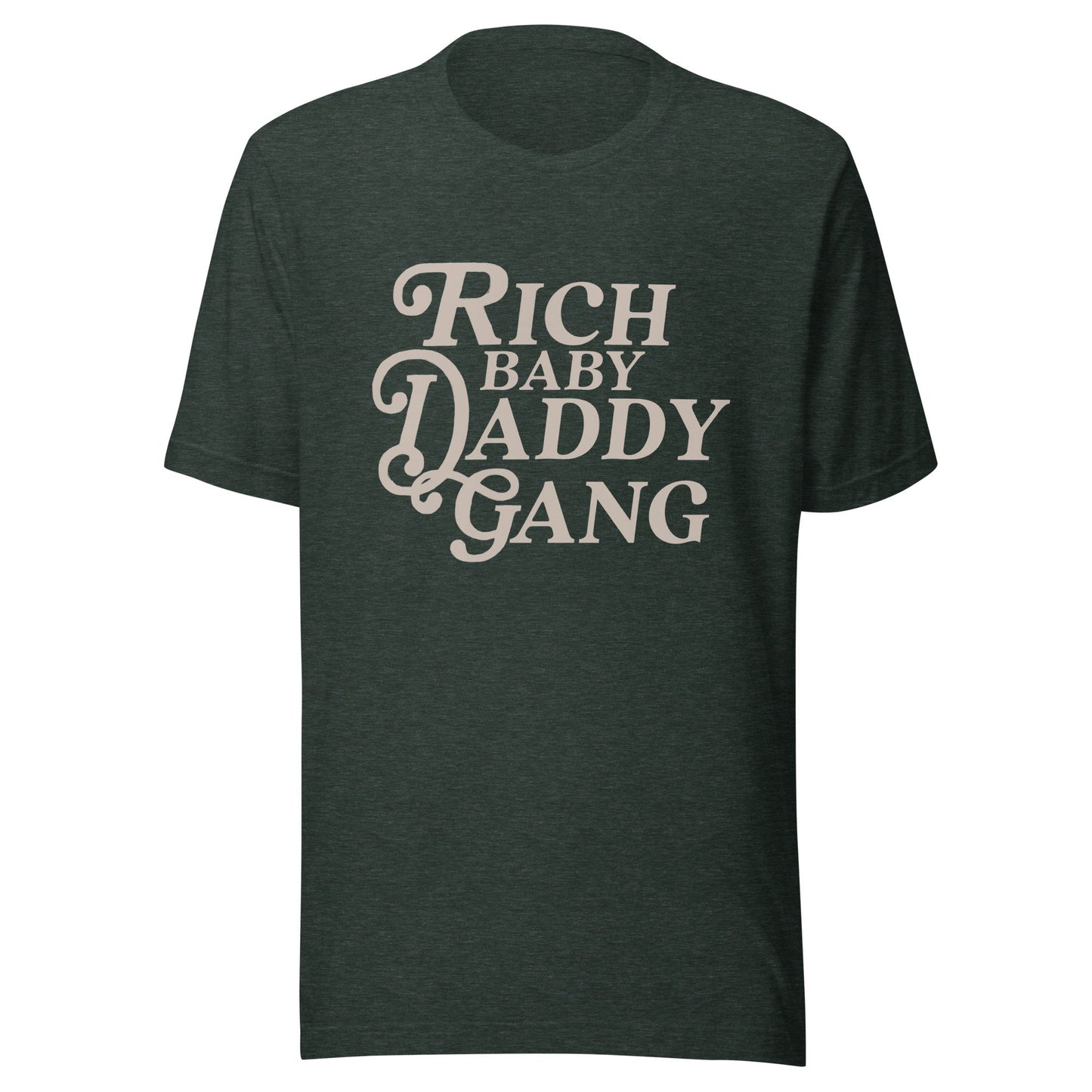 Rich Baby Daddy Gang Unisex T-shirt - Not Your Mama's Fave
