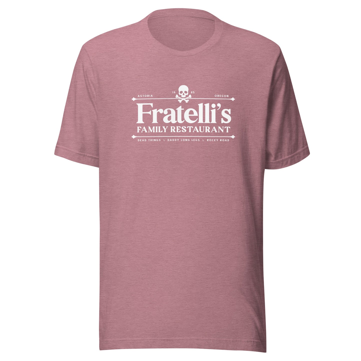 The Fratelli's Family Restaurant Unisex T-Shirt - Not Your Mama's Fave