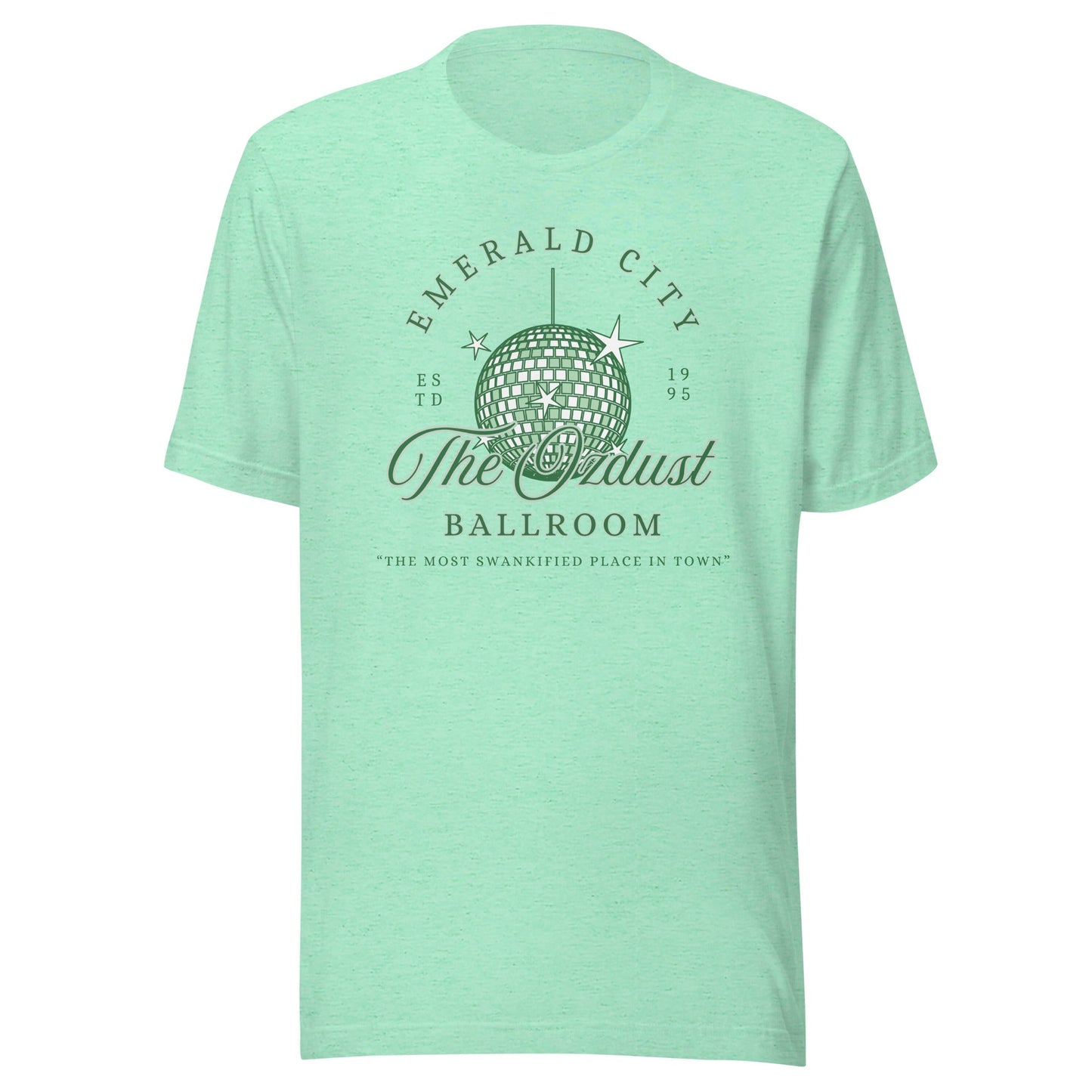 The OzDust Ballroom Unisex T-Shirt - Not Your Mama's Fave