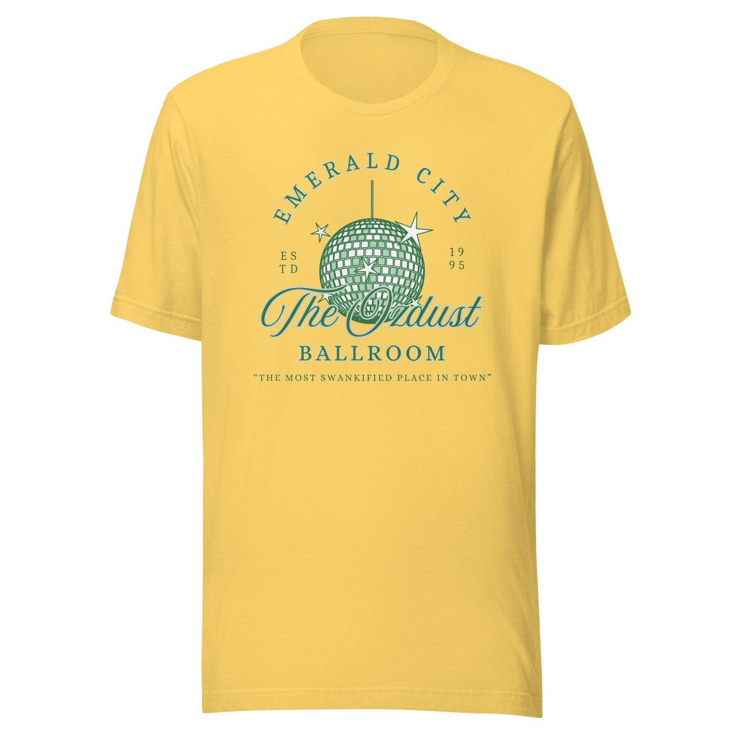 The OzDust Ballroom Unisex T-Shirt - Not Your Mama's Fave