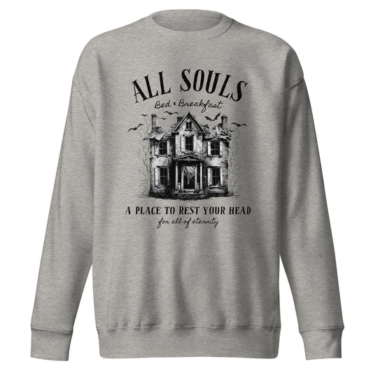 All Souls B&B Unisex Premium Sweatshirt - Not Your Mama's Fave