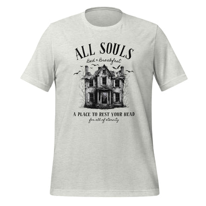 All Souls B&B Unisex T-Shirt - Not Your Mama's Fave