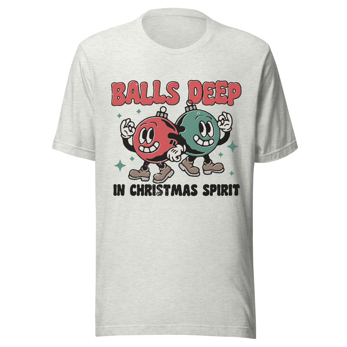 Balls Deep Unisex T-Shirt - Not Your Mama's Fave