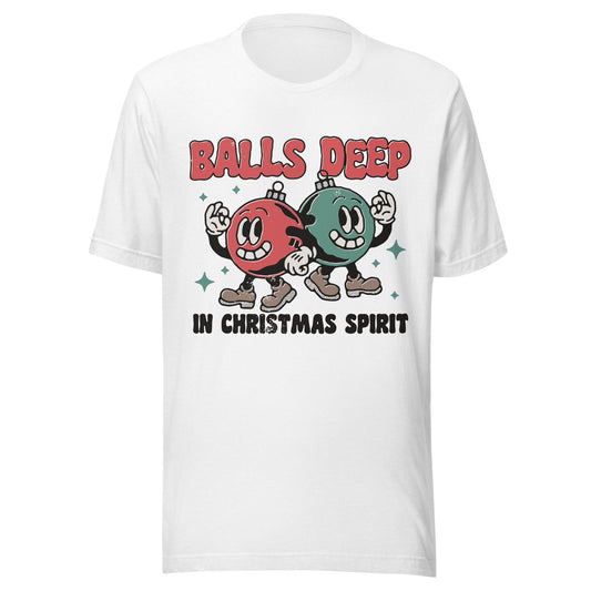 Balls Deep Unisex T-Shirt - Not Your Mama's Fave