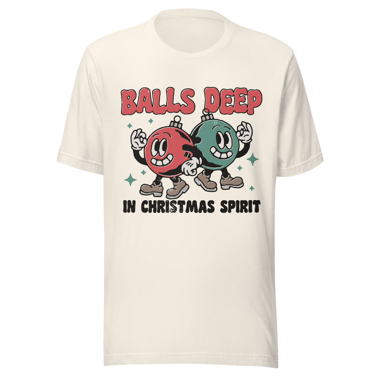 Balls Deep Unisex T-Shirt - Not Your Mama's Fave