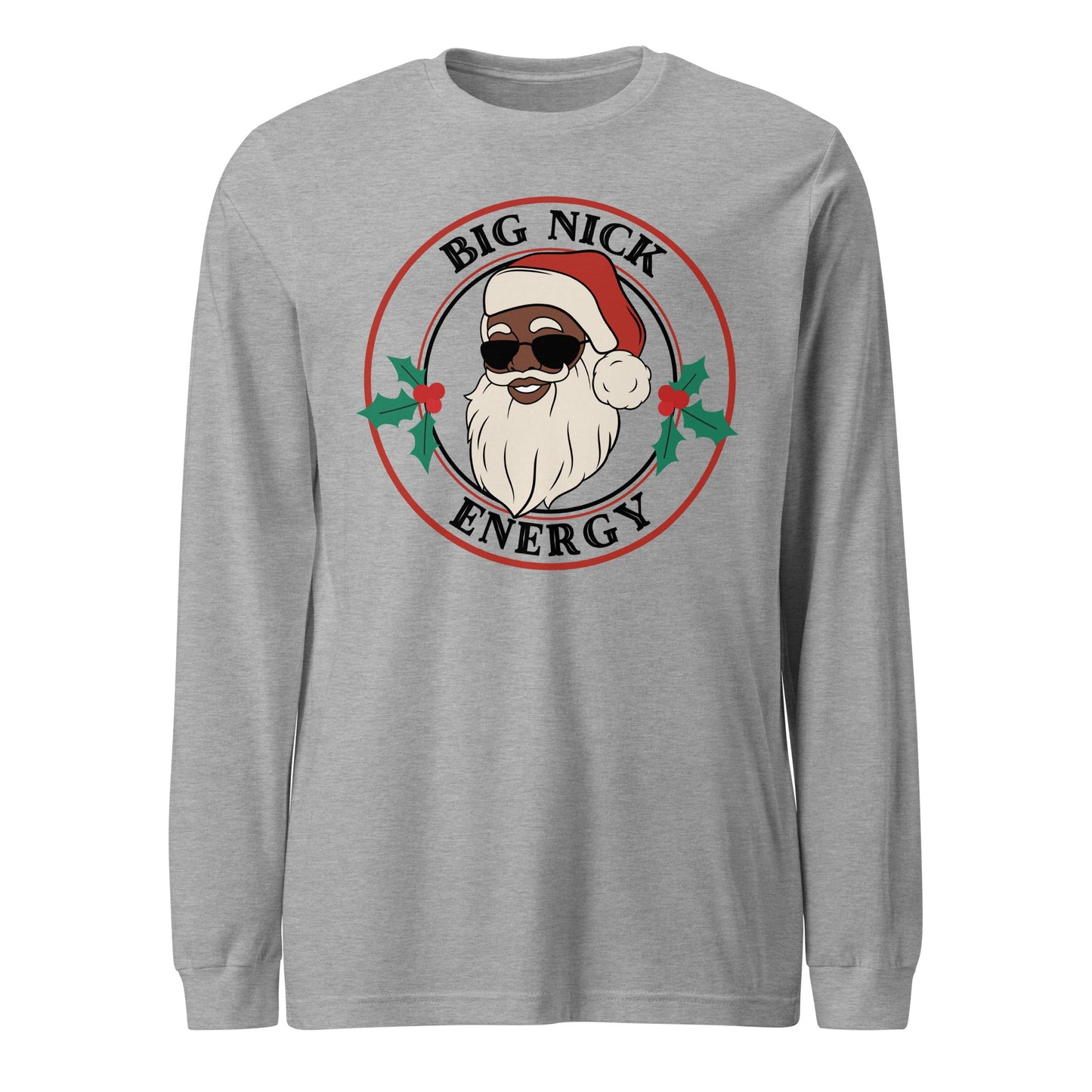 Big Nick Energy Unisex Long Sleeve Tee - Not Your Mama's Fave