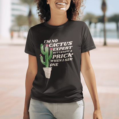 Cactus Expert Unisex T-Shirt - Not Your Mama's Fave