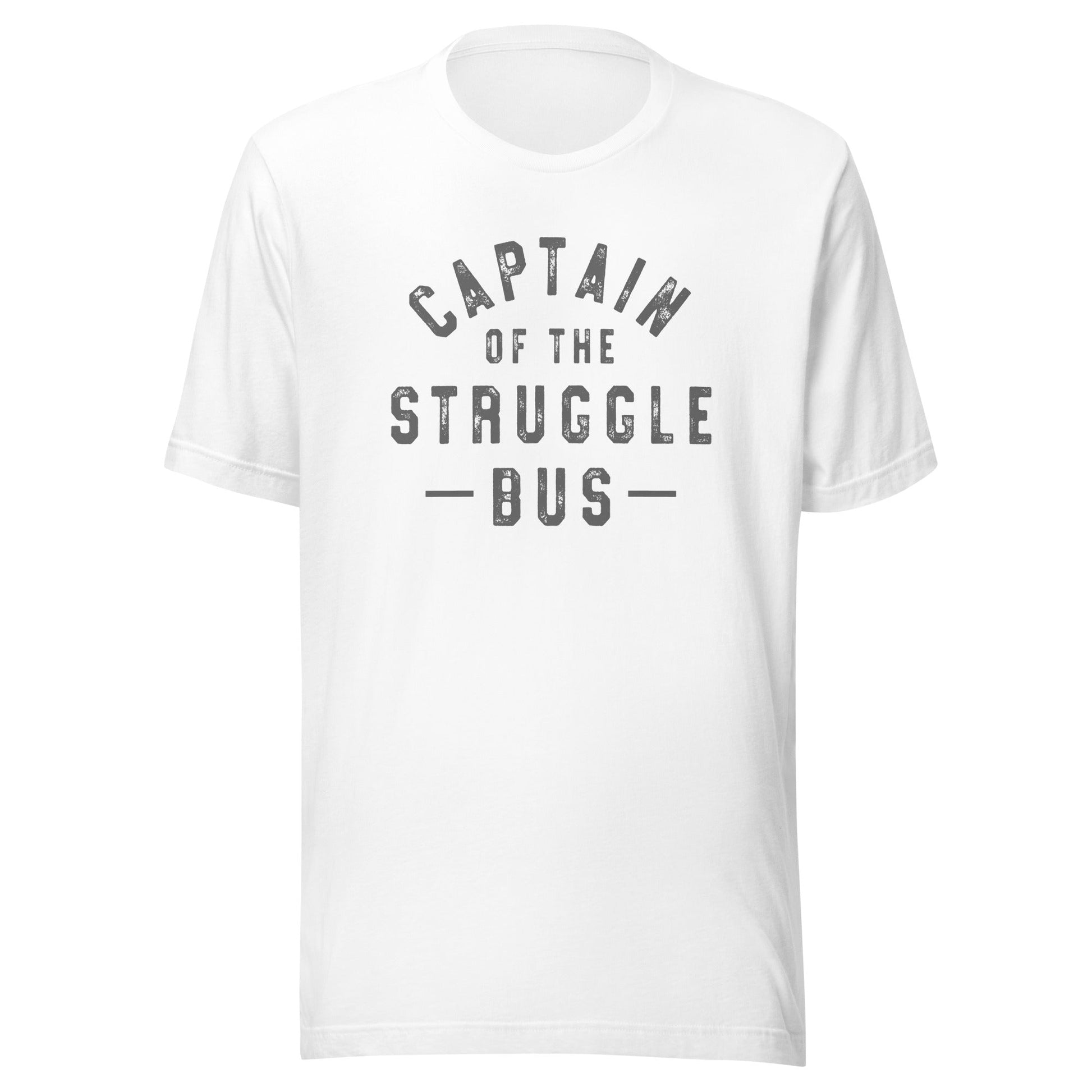 Captain of the Struggle Bus Unisex T-Shirt - Not Your Mama's Fave