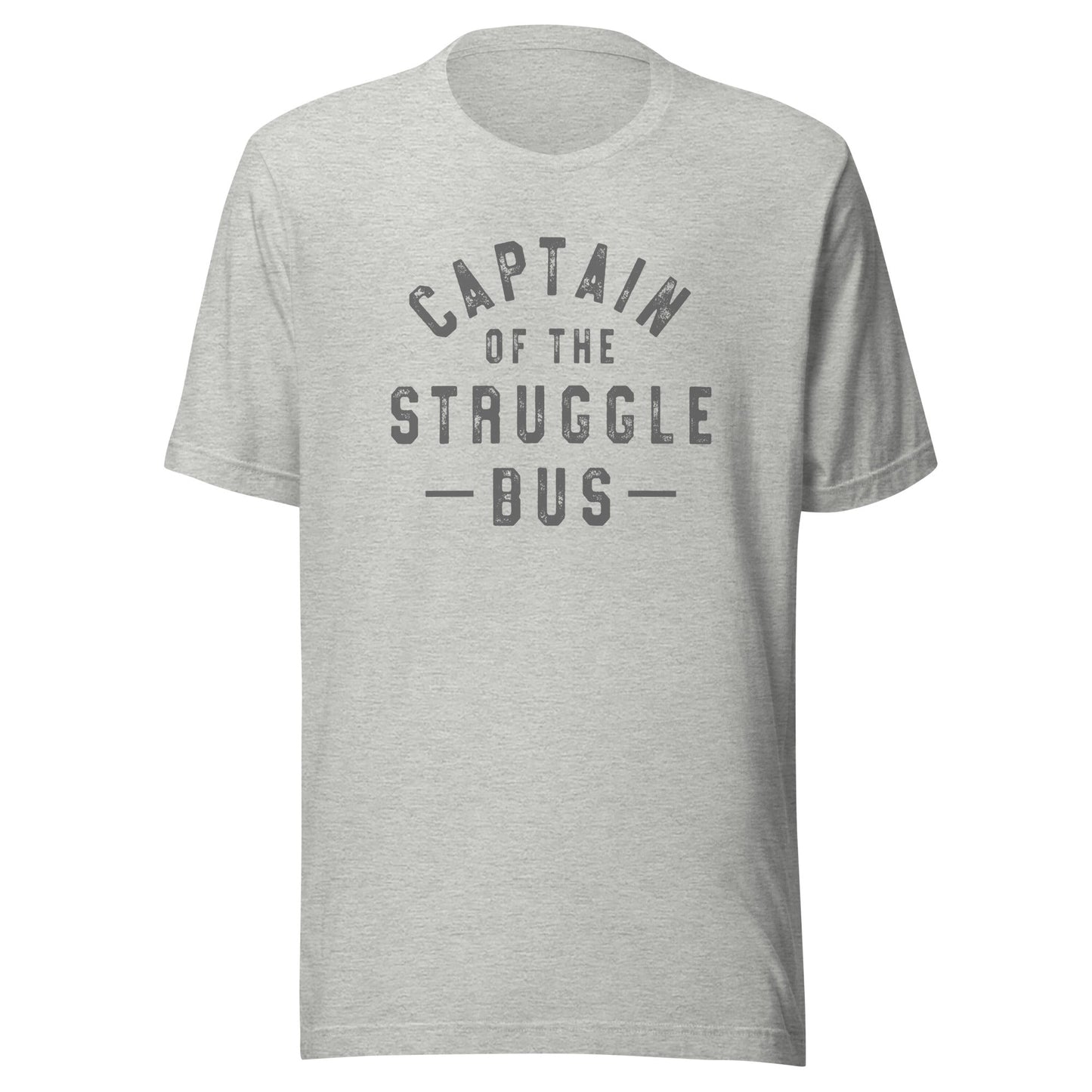 Captain of the Struggle Bus Unisex T-Shirt - Not Your Mama's Fave