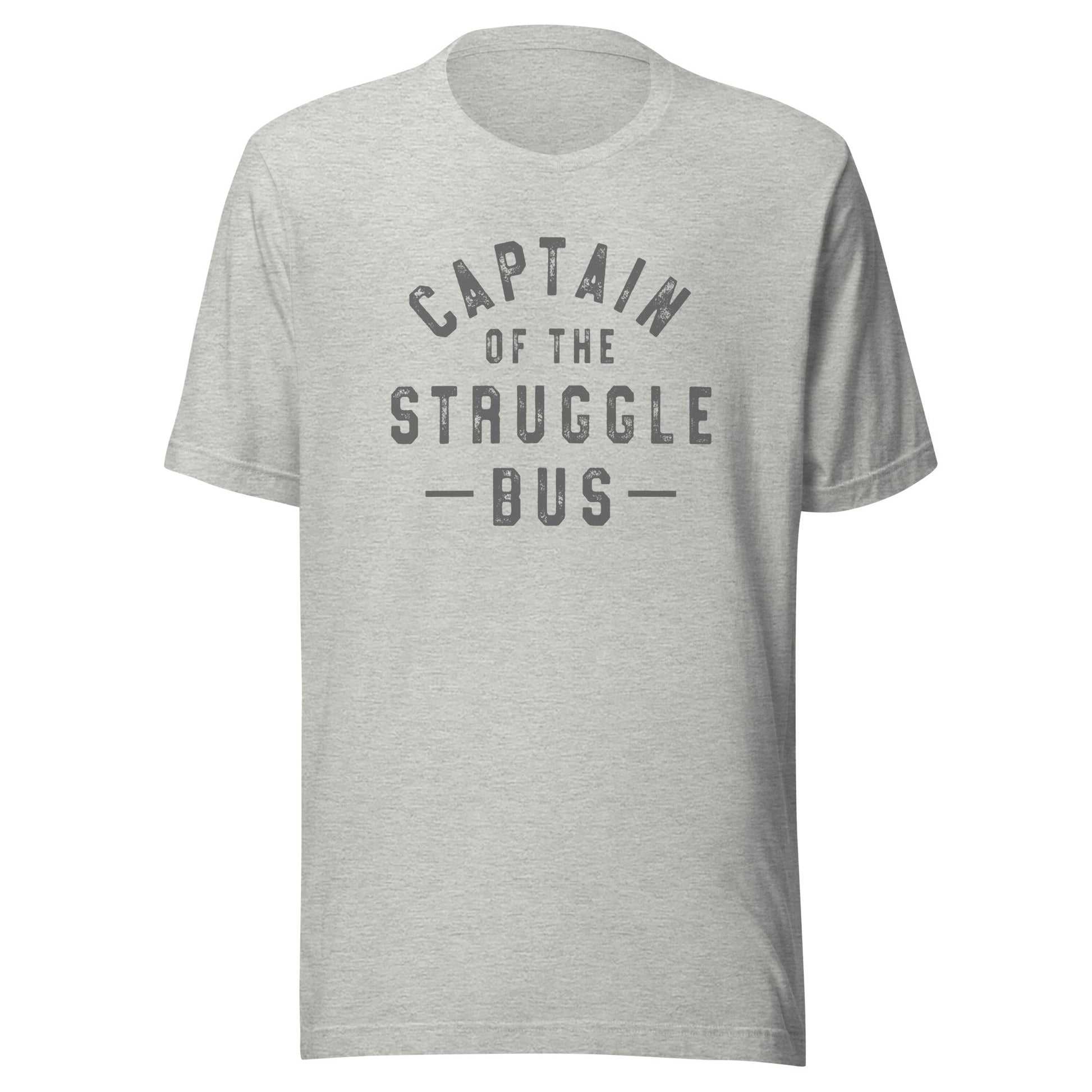 Captain of the Struggle Bus Unisex T-Shirt - Not Your Mama's Fave