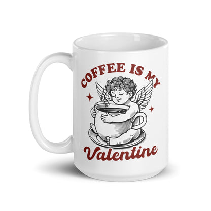 Coffee Is My Valentine (Black & Red) Coffee Mug - Not Your Mama's Fave