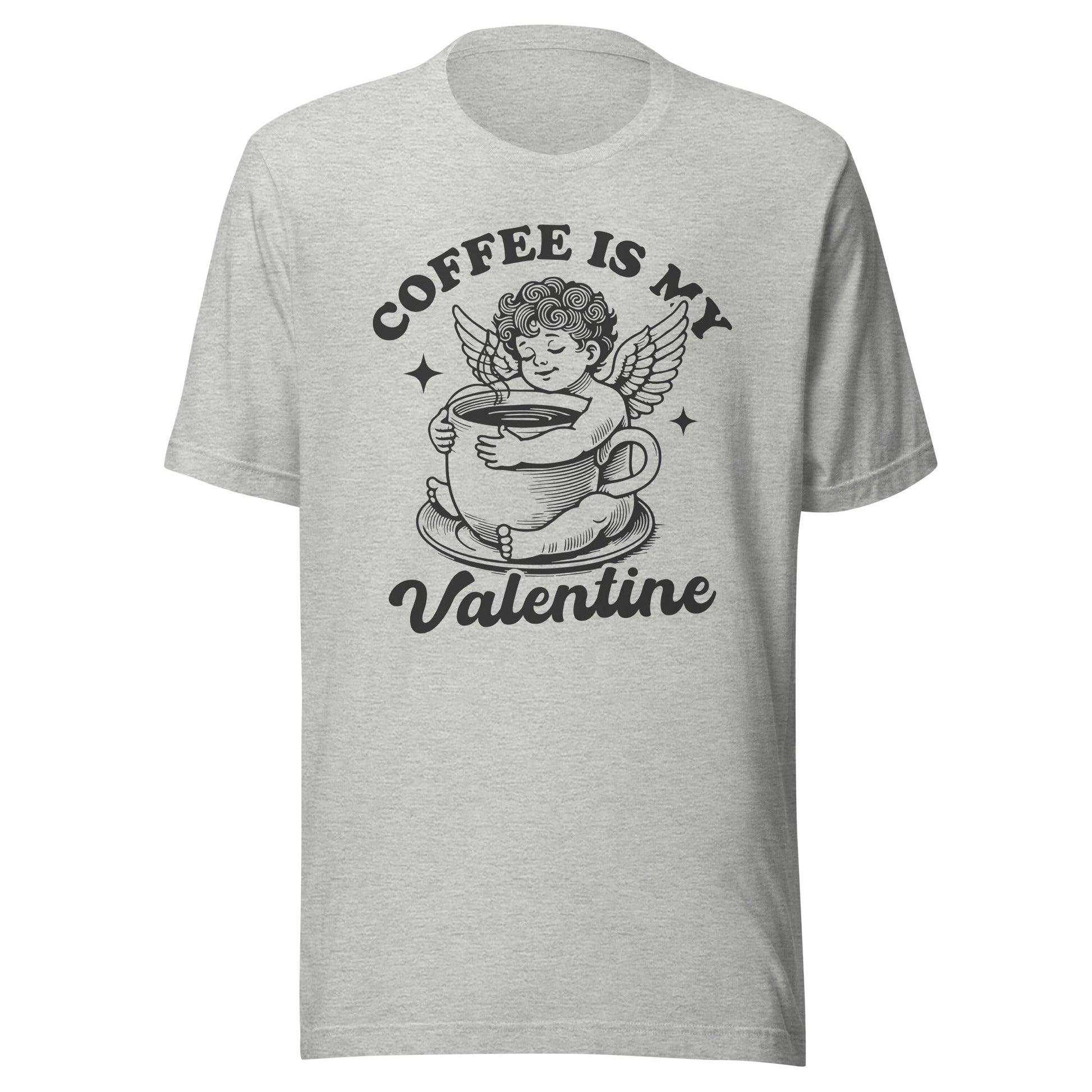 Coffee Is My Valentine (Black) Unisex T-Shirt - Not Your Mama's Fave