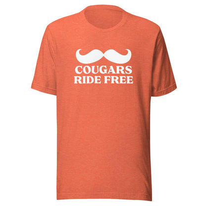Cougars Ride Free Unisex T-Shirt - Not Your Mama's Fave